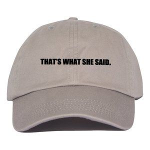 Thats what she said hat embroidered